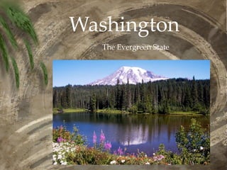 Washington The Evergreen State 
