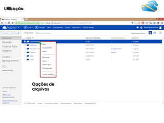 Utilização

Opções de
arquivos

 