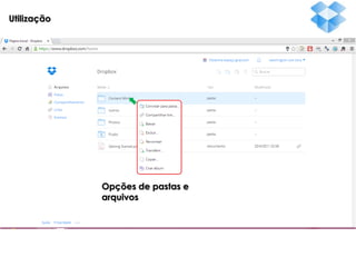 Utilização

Opções de pastas e
arquivos

 