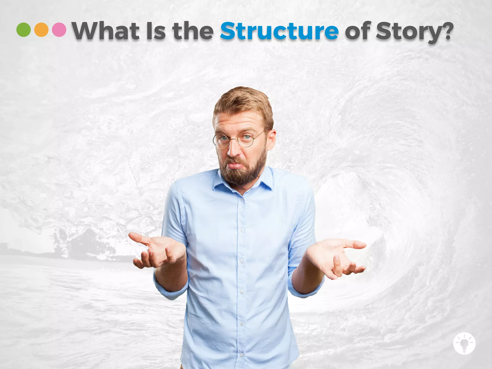 What Is the Structure of Story?
 
