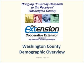 Washington County  Demographic Overview Updated 3-16-10 