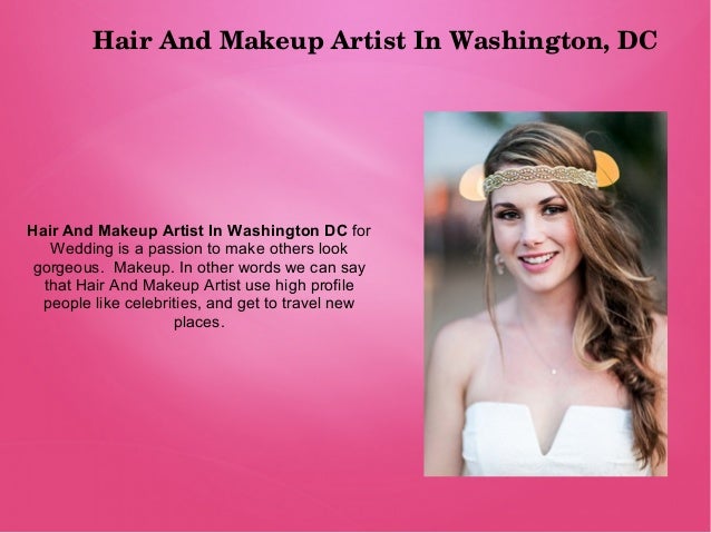 Washington DC - Makeup Artist and Bridal Hair Stylist