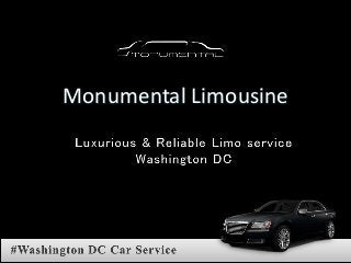 Monumental Limousine
 