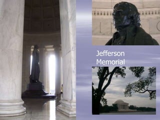 Jefferson
Memorial
 