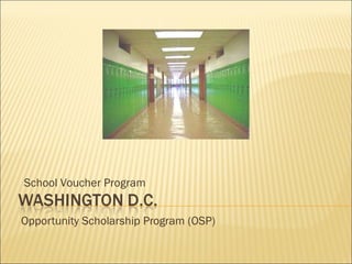 Opportunity Scholarship Program (OSP) School Voucher Program 