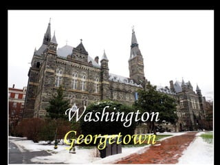 Washington
Georgetown
 