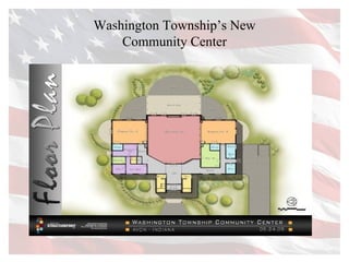 Washington Township’s New Community Center 