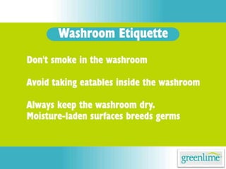 Washroom etiquette presentation