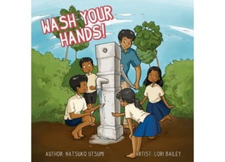 Wash Your Hands!    a public health comic book for kids