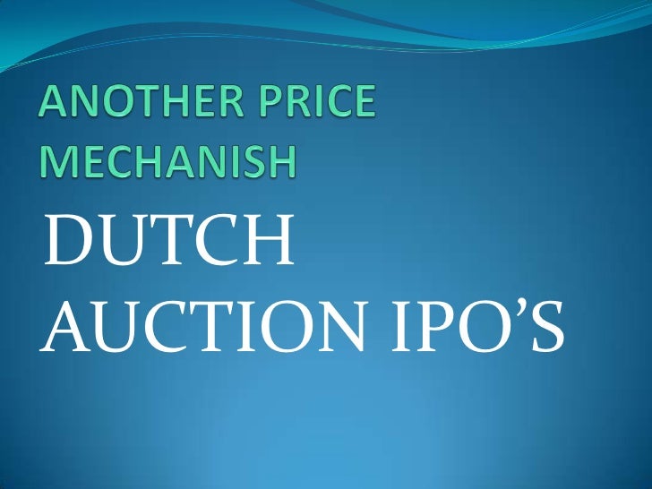DUTCH AUCTION