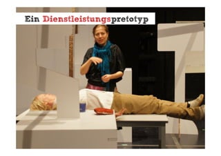 Ein Dienstleistungspretotyp