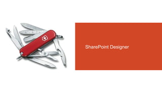 SharePoint Designer
 
