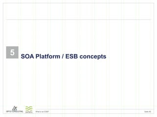 5 SOA Platform / ESB concepts 