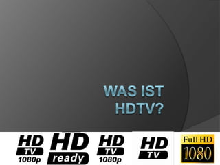 Was ist HDTV? 