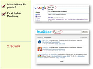 Was wird über Sie und Ihre Marke im Web bereits geredet?Ein einfaches Monitoring ist nützlich beim Eintritt in die Welt der sozialen Medien