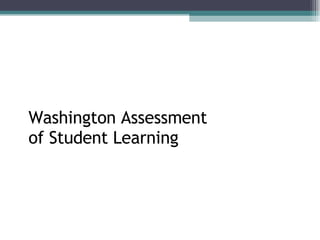 Washington Assessment of Student Learning 
