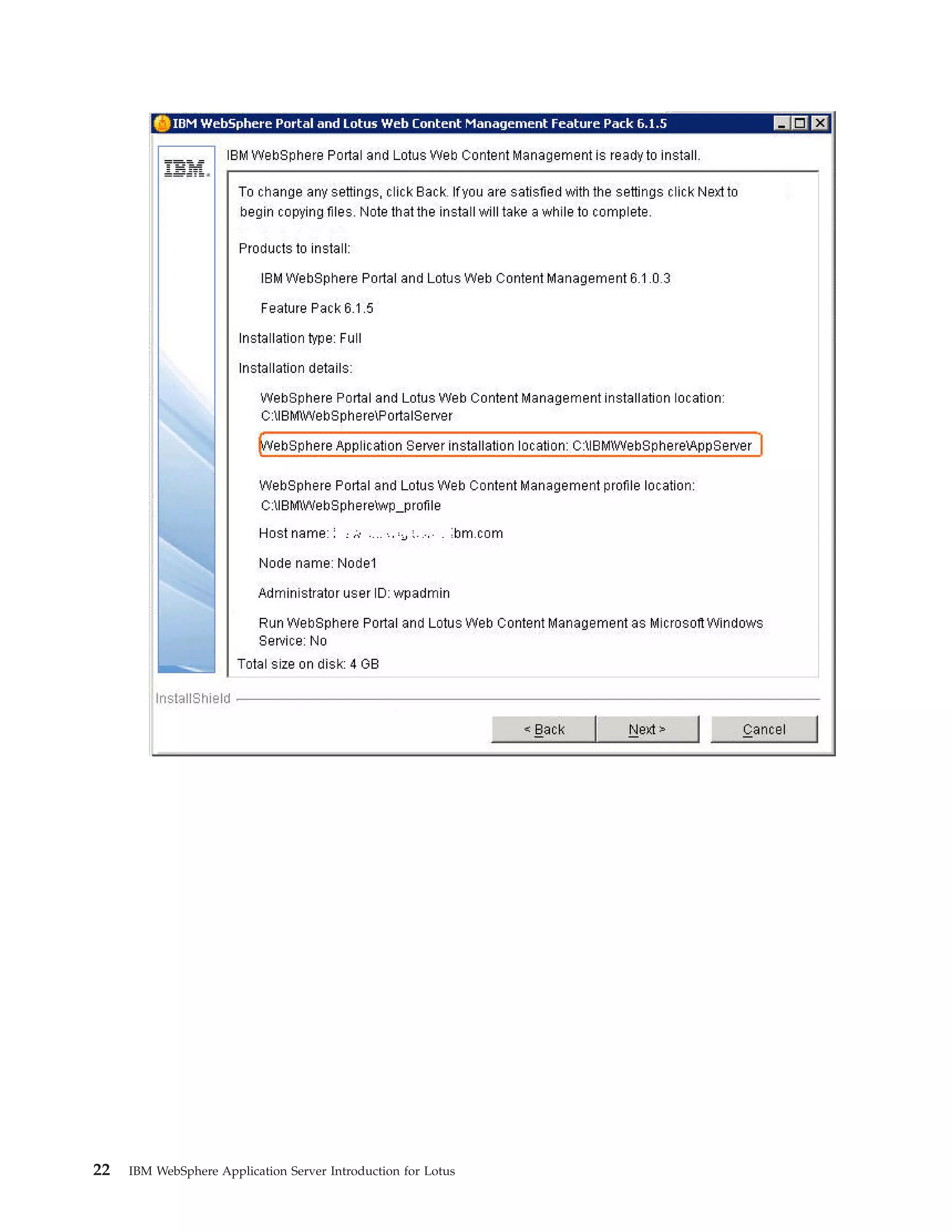 22 IBM WebSphere Application Server Introduction for Lotus 