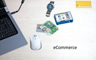 eCommerce
 