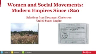Women and Social Movements:
Modern Empires Since 1820
Selections from Document Clusters on
United States Empire
 