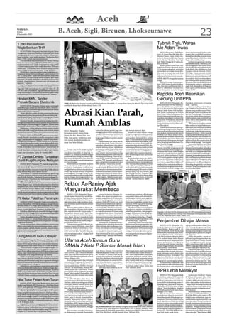 Aceh
                                                            B. Aceh, Sigli, Bireuen, Lhokseumawe                                                                                                                                                         23
WASPADA
Selasa
8 September 2009




1.200 Perusahaan                                                                                                                                                                              Tubruk Truk, Warga
Wajib Berikan THR                                                                                                                                                                             Me Adan Tewas
    ACEH UTARA (Waspada): Saifullah, Kepala Dinas
Tenagakerja, Sosial dan Mobilitas Penduduk Aceh Utara                                                                                                                                             SIGLI (Waspada): Dedi Wah-         mencapai setengah badan jalan
mengatakan, di Aceh Ut ara ada sekitar 1.200 perusa-                                                                                                                                          yudi, 26, warga Desa Me Adan, Kec.     negara dan terjadilah benturan
haan terdaftar, yang wajib memberi Tunjangan Hari                                                                                                                                             Mutiara Timur, tewas setelah me-       kuat akibat tabrakan sepeda motor
Raya (THR) untuk para karyawannya.                                                                                                                                                            nubruk dump truk di Jalan Banda        yang dikendarai oleh korban tidak
    THR diberikan sesuai ketentuan PP Menteri Tenaga                                                                                                                                          Aceh–Medan, Tijue, Kec. Kota Sigli,    dapat dikendalikan lagi.
Kerja dan Transmigrasi PE R-04/MEN/1994, tentang                                                                                                                                              Kab. Pidie, Minggu (6/9) sekira pu-        Korban menghantam dinding
tunjangan hari raya (THR), bagi pekerja yang sudah                                                                                                                                            kul 19:30 Wib.                         truk sebelah kanan. Akibatnya, kor-
12 bulan bekerja atau lebih wajib diberikan THR satu                                                                                                                                              Kasat Lantas Polres Pidie AKP      ban mengalami luka serius di ba-
bulan gaji. “THR sudah harus dibayar paling lambat                                                                                                                                            Sulaiman, kepada Waspada, Senin        gian kepala dan mengeluarkan ba-
satu minggu sebelum hari raya,” ucap Saifullah.                                                                                                                                               (7/9) mengungkapkan, peristiwa         nyak darah, lalu dilarikan ke Unit
    Disebutkan, bagi perusahaan yang melakukan pe-                                                                                                                                            mematikan itu terjadi secara tiba-     Instalasi Gawat Darurat (UGD)
langgaran dapat diancam dengan sanksi pidana UU                                                                                                                                               tiba, saat itu korban dari arah Kota   RSU Sigli. Sekira satu jam berlalu
No. 13 Tahun 2003. “Kalau ada perusahaan yang tidak                                                                                                                                           Sigli menuju arah Beureuneun me-       jiwa korban tidak dapat tertolong,
membayar THR kami harap untuk melapor, agar dapat                                                                                                                                             ngendarai sepeda motor jenis be-       korbanpun menghembuskan na-
kita tegur, jika tidak diindahkan akan kita proses sesuai                                                                                                                                     bek BL 3876 PS dengan kecepatan        fas terakhir. Mayat korban dijem-
hukum yang berlaku. Sampai saat ini belum ada                                                                                                                                                 tinggi.                                put keluarga dan dibawa pulang
laporan,” katanya.                                                                                                                                                                                Setiba di tempat kejadian per-     ke rumah duka untuk dikebumikan
    Dari 1.200 perusahaan yang terdaftar, sedikitnya                                                                                                                                          kara (TKP) tanpa disadari korban,      di kampong asalnya, sedangkan
memiliki jumlah karyawan mencapai 22 ribu orang.                                                                                                                                              tiba-tiba satu unit dump truk BL       sopir truk diamankan di Mapores
Tiga dari 1200 perusahaan itu yakni PT. PIM, PT. AR                                                                                                                                           8424 LC dikendarai Tarmizi Aziz,       Pidie guna pemeriksaan lebih
UN NGL dan ExxonMobil. Tiga perusahaan raksasa itu                                                                                                                                            34, sedang jalan mundur hingga         lanjut.(b20)
tetap memberikan THR untuk karyawannya pada setiap
memperingati hari-hari besar keagamaan. (cmun)                                                                                                                                                Kapolda Aceh Resmikan
Hindari KKN, Tender                                                                                                                                                                           Gedung Unit PPA
Proyek Secara Elektronik                                                                                                                                            Waspada/Muhammad Riza
                                                                AMBLAS: Beginilah kondisi rumah milik Abdurahman Hanafiah, 51, warga desa Ujong Pie, Muara Tiga yang telah                        KOTA JANTHO (Waspada): Ka-         tindakan kekerasan terhadap
                                                                amblas ke dasar laut akibat abrasi, Senin (7/9).                                                                              polda Aceh Irjen Pol Drs. Adityawar-   anak,” ujarnya.
    BANDA ACEH (Waspada): Dalam upaya mencegah                                                                                                                                                man, SH, MH bersama pejabat Pol-           Sementara Bupati Aceh Besar
praktek korupsi, kolusi dan nepotisme (KKN), Pemerin-                                                                                                                                         da Aceh dan Pengurus Bhayangkari       Tgk H Bukhari Daud berharap, ker-


                                                                Abrasi Kian Parah,
tah Kota Banda Aceh menerapkan tender proyek sistem                                                                                                                                           Daerah Aceh, Sabtu (5/9) melaku-       jasama yang terjalin antara Pem-
elektronik melalui internet.                                                                                                                                                                  kan Safari Ramadhan ke Polres          kab dengan Polres Aceh Besar da-
    “Pada 2009 kita sudah uji coba penerapan layanan                                                                                                                                          Aceh Besar. Selain buka puasa dan      lam hal Perlindungan Perempuan
pengadaan barang/jasa pemerintah secara elektronik,”                                                                                                                                          Tarawih bersama, Kapolda juga me-      dan Anak adalah dalam memper-
kata Kepala Bidang Administrasi Pembangunan, Pemko                                                                                                                                            resmikan pemakaian Gedung Unit         baiki keadaan yang terjadi di luar
Banda Aceh, M. Nurdin, S.Sos, Senin (7/9).


                                                                Rumah Amblas
                                                                                                                                                                                              Pelayanan Perempuan dan Anak           batas-batas dan kejadian yang
    Menurut Nurdin, dengan sistem ini akan kecil ke-                                                                                                                                          (PPA) bantuan Pemkab Aceh Besar        dianggap kriminal.
mungkinan terjadi kolusi antara panitia dengan rekanan                                                                                                                                        yang pembangunannya baru sele-             “Yang kita maksudkan adalah
atau dengan pejabat pengguna anggaran, karena pada                                                                                                                                            sai dikerjakan.                        kalau selama ini terjadi kekerasan-
sistem ini semua proses dilakukan melalui internet.                                                                                                                                               Dalam sambutannya pada pe-         kekerasan atau tindakan-tindakan
    Dijelaskan, setiap tahapan dalam sistem tender                                                                                                                                            resmian gedung tersebut, Kapolda       yang tidak senonoh di dalam ru-
elektronik tidak terjadi pertemuan atau kontak antara           SIGLI (Waspada): Tingkat                   hanya itu abrasi pantai juga me-          dak masuk mencari ikan.                  menyatakan keberadaan gedung           mah tangga, maka biasanya penye-
panitia dan rekanan. “Kalau sistem konvensional, terja-                                                    nenggelamkan kebut kelapa milik               Kondisi ini sebut Azhari, cukup      merupakan partisipasi dan atensi       lesaiannya buntu. Tidak banyak
dinya permainan sangat tinggi.”                                 kerusakan pesisir pantai Desa
                                                                                                           warga. Dikhawatirkan kondisi ini          prihatin dengan kerusakan pantai.        Pemkab Aceh Besar dalam meng-          yang dapat terselesaikan atau ma-
    Katanya, dalam melalakukan pelayanan secara elek-           Ujong Pie, Kec. Muara Tiga, Kab.           akan mengancam ekosistem dan              Melihat kondisi alamnya, abrasi ini      hadapi perkembangan Kamtibmas          lah bisa menjadi bom di dalam ru-
tronik, Pemko membuka website pengadaan yakni                   Pidie, kian parah. Sedikitnya satu         lingkungan hidup di pesisir pantai        merupakan dampak dari gejala             di daerah itu, terutama dalam hal      mah tangga yang akhirnya bisa ter-
http://lpse.banda aceh kota.go.id. Layanan yang dikelo-         unit rumah dan kedai amblas ke             tersebut.                                 alam. Ia menyebutkan sudah sering        Perlindungan Perempuan dan Anak        jadi keretakan dan perpecahan di
la bagian pembangunan, Pemko Banda Aceh, merupa-                                                               Camat Muara Tiga Azhari Yacob,        menerima keluhan masyarakat, dan-        serta Penghapusan Kekerasan Da-        dalam rumah tangga,” ujar bupati.
kan sistem lelang atau tender secara elektronik di Aceh.        dasar laut Selat Malaka.
                                                                                                           kepada Waspada, Senin (7/9) me-           keluhan itu secara lisan telah di-       lam Rumah Tangga.                          Sementara, Kapolres Aceh Besar
    “Sudah 10 proyek yang dilelang melalui sistem elek-                                                    ngatakan, abrasi dalam dua tahun          sampaikan kepada bupati Pidie, de-           “Pemerintah dan pemerintah         AKBP Teguh Susilo Raharjo dalam
tronik. Sedangkan 6 paket menyusul. Saat ini baru 26                                                       terakhir ini terus meluas. Setidaknya     mikian juga pihaknya sudah pernah        daerah memiliki tanggung jawab         laporannya menyatakan, kehadiran
kabupaten/kota di Indonesia menerapkan sistem elek-                 Rumah dan kedai yang menjadi           garis pantai sudah bergerak ke utara      menyampaikan keluhan masyara-            sama terhadap perlindungan pe-         Gedung Unit Pelayanan Perempuan
tronik. Dan lima provinsi yaitu Sumbar, Jabar, Babel,           korban abrasi itu antara lain milik Ab-    hingga 100 meter. Beberapa bangu-         katnya itu ke tim Pansus DPRA bebe-      rempuan dan anak, maka dengan          dan Anak (PPA) yang peletakan batu
Kepri dan Gorontalo,” jelas M. Nurdin.(b07)                     durrahman Hanafiah, 51, dan Tgk. H.        nan rumah dan warung-warung               rapa waktu lalu, suapaya dapat se-       selesainya pembangunan gedung          pertama 1 Juli bertepatan Hari Bha-
                                                                Bunthok, 53. Keduanya tercatat sebagai     penduduk dilaporkan telah hancur          gera membangun batu pemecah              ini, saya selaku pimpinan Polda        yangkara, merupakan bantuan Pem-
PT Zaratek Diminta Tuntaskan                                    penduduk Desa Ujong Pie, Muara Tiga.
                                                                Kini warga korban bencana alam itu
                                                                                                           diterjang gelombang. “Saat air pa-
                                                                                                           sang tinggi, kadang mencapai sisi
                                                                                                                                                     ombak.
                                                                                                                                                         Kadis Sumber Daya Air (SDA),
                                                                                                                                                                                              NAD beserta jajaran mengucapkan
                                                                                                                                                                                              terima kasih kepada Bupati Aceh
                                                                                                                                                                                                                                     kab Aceh Besar yang prihatin dengan
                                                                                                                                                                                                                                     hasil rekapitulasi tentang kekerasan
Ganti Rugi Rumpon Nelayan                                       telah mengungsi ke rumah tetangganya
                                                                di desa tetangga.
                                                                                                           selatan TPI (tempat pelelangan
                                                                                                           ikan), yang dulunya sangat jauh dari
                                                                                                                                                     Kab. Pidie, Ir. Suarnil dihubungi
                                                                                                                                                     wartawan kemarin via handphone
                                                                                                                                                                                              Besar atas dibangunnya gedung          dalam rumah tangga yang terjadi
                                                                                                                                                                                              yang sangat dibutuhkan Polres un-      di Aceh Besar—walaupun tidak bisa
    BANDA ACEH (Waspada): PT Zaratek yang melaku-                   Abdurrahman Hanafiah, kepada           bibir pantai,” tutur tutur Azhari.        (Hp) menegaskan pihaknya telah           tuk pelayanan masyarakat, khusus-      dibanding dengan kota-kota besar
kan survei eksplorasi minyak di kawasan pantai utara            Waspada, Senin (7/9) mengatakan,               Azhari mengaku, kondisi paling        megusulkan kepada Dinas SDA Prov.        nya dalam penanganan kasus keke-       lainnya—yang menunjukkan ada-
dan timur Aceh, diminta menuntaskan pembayaran                  tingginya ombak dan gelombang              parah terjadi di Pantai Ujong Pie         Aceh untuk dibangun batu pemecah         rasan dalam rumah tangga dan           nya kenaikan.(b09)
ganti rugi terhadap rumpon-rumpon ikan milik nelayan            mengakibatkan abrasi semakin luas.         yang berada di sisi barat pusat peme-     ombak sepanjang 500 meter di bibir
yang hancur dan rusak akibat survei.                            Lebih lagi setelah selesai dilakukan       rintahan kecamatan. Namun sepan-          pantai Ujong-Pie, Kec. Muara Tiga
    “Kita minta PT Zaratek menyelesaikan ganti rugi             pembangunan Dermaga Ujong Pie, ab-         jang pantai lainnya di dalam kawa-        dan Mantak Tari, Kec. Simpang Tiga.
rumpon-rumpon nelayan yang rusak akibat survei,”                rasi pantai makin parah mengikis bibir     san Kec. Muara Tiga daratannya juga       “Insya Allah awal tahun depan akan
ujar M. Adli Abdullah, Sekretaris Umum Lembaga Hu-              pantai hingga menenggelamkan ru-           mulai tergerus. Akibatnya para nela-      segera dibangun batu pemecah
kom Adat Laot/Panglima Laot Aceh kepada Waspada,                mah dan tempat usaha penduduk. Tak         yan mengalami kesulitan saat hen-         ombak” tandas Suarnil. (b20)
Minggu (6/9), di Banda Aceh.
    Menurut Adli, banyak rumpon-rumpon nelayan
belum diganti rugi.”Ini berdasarkan laporan diterima
Panglima Laot Aceh, masih banyak rumpon-rumpon
                                                                Rektor Ar-Raniry Ajak
milik nelayan belum diganti rugi,” ungkapnya.
    Pada sisi lain Adli menyebutkan, rusaknya rumpon
ikan itu sangat mengganggu perekonomian nelayan karena
                                                                Masyarakat Membaca
mereka sehari-hari hanya bekerja sebagai nelayan.(b04)              BANDA ACEH (Waspada): Pence-               Karena lanjutnya, dengan de-          itu semangat membaca di kalangan
                                                                ramah malam Nuzulul Qur’an, di Mas-        mikian, kita dapat menjawab tan-          masyarakat Islam perlu ditumbuh-
PII Gelar Pelatihan Pemimpin                                    jid Raya Baiturrahman Banda Aceh,
                                                                Prof. Dr. Farid Wajdi Ibrahim MA meng-
                                                                                                           tangan yang muncul di era globa-
                                                                                                           lisasi di samping sudah memaknai
                                                                                                                                                     kembangkan untuk mencapai ke-
                                                                                                                                                     majuan di zaman globalisasi ini.
    LHOKSEUMAWE (Waspada): Dalam menyambut bu-                  ajak masyarakat untuk membaca. Kata-       anjuran Allah SWT lewat ayat-ayat         Upaya meningkatkan sumber daya
lan suci Ramadhan 1430 Hijriah sekaligus mengisi liburan        nya, membaca awal kemajuan sebuah          yang pertama sekali turun yakni pe-       manusia (SDM) juga perlu mening-
sekolah, Jumat (3/9), Pelajar Islam Indonesia (PII) Cabang      bangsa.                                    rintah membaca kepada Nabi Mu-            katkan semangat membaca.
Lhokseumawe mengadakan Pelatihan Dasar Kepe-mim-                    Menurut Rektor IAIN Ar-Raniry da-      hammad SAW. “Membaca merupa-                   “Kualitas sumber manusia dapat
pinan (Leader Ship Basic Training) di gedung PII.               lam ceramahnya, Minggu (6/9) malam         kan awal dari kemajuan suatu bang-        ditingkatkan melalui pendidikan,                                                                     Waspada/Iskandar
    Pelatihan diikuti seluruh siswa dari berbagai tingkat       lalu, sejarah turun Al-Quran pada 17       sa. Sejarah turunnya Al-Quran yang        pelatihan, penelitian, dan pengem-       Kapolda Aceh Irjen Pol Drs Adityawarman SH, MH menandatangi prasasti
mulai SD, SLTP hingga SLTA dan sederajat tanpa pilih            Ramadhan diawali ayat “Iqra` (ba-          menganjurkan untuk membaca                bangan. Kelemahan kita adalah ke-        sebagai tanda peresmian Gedung Unit Pelayanan Perempuan dan Anak
kasih serta dibuka untuk umum.                                  calah), menunjukkan bahwa kemajuan         hendaknya mendapat perhatian              lemahan disiplin dan malas bela-         (PPA) di Mapolres Aceh Besar, Sabtu (5/9).
    Hal itu diungkapkan Ketua PB-PII Kota Lhokseuma-            akan dapat dicapai manakala rajin          dari seluruh komponen masyarakat          jarm kurangnya minta baca. Tinggal-
we/Aceh Utara, H. Anwar Haifa pekan lalu, saat me-              membaca, baik tertulis seperti teori       yang ingin mencapai kecerdasan            kan budaya nongkrong berjam-jam
mantau kegiatan yang diikuti 50 pelajar dari berbagai
tingkatan tersebut.
                                                                (buku) maupun tanda-tanda yang di-
                                                                perlihatkan Allah SWT.
                                                                                                           dalam kehidupan,” katanya.
                                                                                                               Menurutnya, kemajuan ilmu pe-
                                                                                                                                                     di warung kopi,” anjurnya.
                                                                                                                                                          Sementara Wakil Gubernur Aceh,      Penjambret Dihajar Massa
    Anwar mengatakan, dalam pelatihan materi yang                   “Dengan mengambil hikmah pe-           ngetahuan dan teknologi dewasa ini        Muhammad Nazar mengatakan, Al-
                                                                                                                                                                                                  BANDA ACEH (Waspada): Un-          selesai melaksanakan shalat Tara-
diberi antara lain ilmu kepemimpinan dasar, mana-               ringatan nuzul Al-Quran, mari kita         tidak terlepas dari ketekunan ma-         Quran yang menjadi pedoman dan
                                                                                                                                                                                              tung tak dapat diraih, malang tak      wih. Untung saja, aparat kepolisian
jemen, aqidah akhlah, ibadah syariah, sejarah Islam,            tanamkan budaya membaca di ka-             nusia mendalami perkembangan              petunjuk dalam kehidupan umat
                                                                                                                                                                                              dapat ditolak. Begitu nasib Is, 29,    yang mendapat laporan cepat
bahasa Arab, Bahasa Inggris oleh instruktur (tutor) dari        langan masyarakat, kita tingkatkan bu-     melalui kajian dan membaca. “Tan-         Islam hendaknya dipelajari dan di-
                                                                                                                                                                                              asal Meulaboh, Aceh Barat yang         datang menenangkan massa dan
PII Provinsi NAD.(b15)                                          daya mencari ilmu, budaya disiplin         pa membaca agaknya sulit meng-            amalkan secara maksimal agar se-
                                                                                                                                                                                              berdomisili di kawasan Ajun, Keca-     mengamankan pelaku ke Mapol-
                                                                atau menghargai waktu,” ungkap Farid       ubah kehidupan ke arah yang lebih         mua pengetahuan berguna bagi ke-
                                                                                                                                                                                              matan Peukan Bada, Aceh Besar.         sek Ingin Jaya.
                                                                Wajdi Ibrahim.                             baik dan maju,” ujarnya. Oleh karena      hidupan. (b05)
Uang Minum Guru Dibayar                                                                                                                                                                       Laki-laki bertubuh ceking ini, Sabtu
                                                                                                                                                                                              (5/9) malam babak belur dihajar
                                                                                                                                                                                                                                         Tidak saja pelaku, aparat ke-
                                                                                                                                                                                                                                     polisian juga mengamankan ba-
     BIREUEN (Waspada): Ribuan guru di Bireuen sudah
bisa bernafas lega. Pasalnya, Surat Perintah Pencairan
Dana (SP2D) uang minun guru yang telah terkatung-
                                                                Ulama Aceh Tuntun Guru                                                                                                        massa yang marah dengan perbua-
                                                                                                                                                                                              tannya menjambret Eva Agustina,
                                                                                                                                                                                                                                     rang bukti sepeda motor Honda
                                                                                                                                                                                                                                     Revo menggunakan plat nomor
                                                                                                                                                                                              25, wanita asal Bireuen yang ber-      polisi sementara (plat putih) BL
katung selama dua bulan Jumat (4/9) telah dicairkan.
     “Kami prihatin dengan nasib tenaga pengajar, se-
                                                                SMAN 2 Kota P Siantar Masuk Islam                                                                                             tempat tinggal di Kajhu, Kecamatan
                                                                                                                                                                                              Baitussalam, Aceh Besar.
                                                                                                                                                                                                                                     3066 XA, yang digunakan pelaku saat
                                                                                                                                                                                                                                     melancarkan aksi nekadnya itu.
hingga mencari dana dari sumber apapun untuk mem-                                                                                                                                                 Akibat dihakimi massa, pelaku          Kapolsek Ingin Jaya Iptu Tri
bayar Rp4,8 miliar uang minum 6103 guru selama enam                 KETUA Himpunan Ulama Daerah            dan ketua Dewan Perwakilan                rikut empat putra-putri saya belum       mengalami luka di wajah dan pung-      Guntur Prayudi yang dikonfirmasi
bulan,” ujar Sekda Bireuen Ir. Nasrullah Muhammad,              Aceh (HUDA), Tgk H Ibrahim Bardan          Rakyat Kabupaten (DPRK) Aceh Uta-         tahu bahwa saya sudah masuk Is-          gung sehingga harus dijahit dan        membenarkan, satu dari dua
MSi Jumat (4/9) yang dihubungi via telefon.                     alias Abu Panton, menuntun guru            ra, Ridwan M Yunus. Usai peng-            lam. Nanti saya khabari, sekaligus       wajahnya memar. Sedangkan Eva          pelaku penjambret itu kini sedang
     Sekda menjelaskan, mengingat sedang bulan puasa            SMAN 2 kota Pematang Siantar masuk         ucapan dua kalimah syahadah, ia           mengajak keluarga untuk Islam.           Agustina dilarikan ke rumah sakit      diburu. Pelaku berinisial Dn. “Kita
dan Lebaran Idul Fitri 1430 H hanya beberapa hari lagi,         Islam, Minggu (6/9).                       (Jan Piter Marbun), diminta ketua         Kalau anak-anak saya yang belum          karena sepeda motor yang ditum-        menduga dompet yang mereka
jadi banyak kebutuhan yang harus dipenuhi sehingga                  Acara pengucapan dua kalimah           DPRK kabupaten ini untuk berbin-          akhir baligh, tidak perlu mengucap       pangi jatuh saat mengejar pelaku.      jambret itu dibawa lari Dn,” kata
pihaknya menunda dana kebutuhan lain demi meme-                 syahadah berlangsung di Dayah/Pe-          cang-bincang dalam suatu silatur-         dua kalimah syahadah karena begi-            Peristiwa naas dialami laki-laki   Iptu Guntur didampingi Kasat
nuhi uang minum hak guru.                                       santren Malikussaleh, pimpinan ulama       rahmi dengan mengambil tempat             tu saya masuk Islam, sekaligus mere-     yang tidak memiliki pekerjaan tetap    Reskrim Poltabes Banda Aceh AKP
     Sebelumnya, permasalahan uang minum guru telah             kharismatik (ketua HUDA) Provinsi          di Mapolsek Pantonlabu.                   ka semua sudah Islam,” jelas Jan         itu, terjadi persis saat warga baru    Syahrul.(b09)
mencuat di sejumlah media massa. Pasalnya hingga Agus-          Aceh itu, di Pantonlabu, ibukota Kec.         “Istri saya Clara Ambarita, 35, be-   Piter Marbun.(b10)
tus, guru belum menerima haknya dari Januari. Ironisnya
SP2D uang tersebut telah cair dua bulan yang lalu. Namun
Dinas Pengelola Keuangan Kekayaan Dan Asset Daerah
                                                                Tanah Jambo Aye, Aceh Utara. “Proses
                                                                guru SMAN 2 kota P Siantar berjalan
                                                                                      .
                                                                lancar,” jelas Kapolsek Pantonlabu, AKP
                                                                                                                                                                                              BPR Lebih Merakyat
(DPKKD) belum membayar karena Kasda kosong.(b03)                H Razali yang ikut menjadi saksi pada                                                                                             BANDA ACEH (Waspada): Bank             Sementara Direktur Utama
                                                                acara ini.                                                                                                                    Perkreditan Rakyat (BPR) tumbuh        BPR Bank Mustaqim Suka Mak-
                                                                    Jan Piter Marbun alias Abun, 36,                                                                                          bak jamur di musim hujan di Aceh,      mur, Tarmizi, SE yang ditanya me-
Nilai Tukar Petani Aceh Turun                                   warga Perumnas BT-6 Kab.Simalungun                                                                                            lembaga perkreditan rakyat ini ter-    ngatakan BPR memang harus ber-
     BANDA ACEH (Waspada): Berdasarkan data pada                (Siantar), sebelumnya beragama Kristen                                                                                        nyata lebih berkembang pesat di-       sama masyarakat sesuai misinya.
Badan Pusat Statistik (BPS) Provinsi Aceh, Nilai Tukar Petani   Protestan. Setelah masuk Islam, kini                                                                                          banding bank-bank besar yang ada.      “Target kami memang membiayai
(NTP) Aceh pada Juli 2009 hanya 99,64 atau menurun              memiliki dua calon nama. Yaitu, Zul-                                                                                          “Ini karena BPR lebih dekat dengan     usaha kecil atau menengah, keba-
0,04 persen dibanding Juni 2009 yang mencapai 99,68.            fikar dan Nuzli Ramadhan.                                                                                                     rakyat,” kata Nurhakim, Anggota        nyakan kepada pedagang pasar,”
     “Hal itu disebabkan terjadi kenaikan pada indeks               “Zulfikar tawaran nama dari ketua                                                                                         DPR Kabupaten Aceh Barat Daya,         kata Tarmizi.
harga yang diterima petani sebesar 0,10 persen diban-           HUDA yang menuntun saya masuk Is-                                                                                             Minggu (6/9) siang.                        Disebutkannya, BPR memberi
ding indeks harga barang dan jasa yang dikonsumsi               lam, sementara Nuzli Ramadhan nama                                                                                                Para kreditur bank itu kebanya-    kedit paling kecil Rp500.000 hingga
oleh rumah tangga, maupun untuk keperluan produksi              yang ditawarkan mediator saya masuk                                                                                           kan berkantor di pasar-pasar tradi-    Rp10.000.000 kepada pelaku usaha
pertanian mengalami kenaikan sedikit lebih besar yakni          Islam, yaitu H. Razali, Kapolsek Pan-                                                                                         sional dan berada di lingkungan pe-    baik di pasar tradisional, juga un-
0,15 persen,” ujar Syech Suhaemi kepada pers, Selasa            tonlabu,” kata guru SMAN 2 kota P      .                                                                                      rumahan. “Kita tahu modal mereka       tuk kebutuhan nasabah lainnya. Soal
(1/9) di Banda Aceh.                                            Siantar, jebolan Institut Kejuruan Ilmu                                                                                       kecil, tapi karena dekat dan saling    syarat jaminan, Tarmizi menyebut
     Kepala BPS Aceh ini mengatakan dari lima subsek-           Pendidikan (IKIP) Medan, tahun 1991                                                                                           percaya antara masyarakat maka         bentuk jaminannya kemampuan
tor, yakni tanaman pangan, holtikultura, tanaman per-           tersebut menjawab pertanyaan Waspa-                                                                 Waspada/M Jakfar Achmad   usaha itu saling menguntungkan,”       nasabah dalam pengembalian
                                                                da di Mapolsek Pantonlabu, Minggu          SILATURRAHMI: Jan Piter Marbun (tengah), ketua DPRK Aceh Utara, Ridwan             katanya sambil menyebut bebera-        pinjaman. “Petugas kami harus jeli,
kebunan rakyat, peternakan dan perikanan hanya sub-
                                                                (6/9).                                     M Yunus (kiri) dan Kapolsek Pantonlabu, AKP H Razali (kanan), saat                 pa pedagang yang merupakan te-         mana nasabah yang benar -benar
sektor Holtikultura dan Peternakan yang NTP-nya me-
                                                                    Dia memberi memberi keterang-          silaturrahmi di Mapolsek Pantonlabu, dengan guru SMAN 2 kota P Siantar
                                                                                                                                                                         .                    tangganya, dimodali BPR dan bu-        meminjam uang untuk berusaha,
ningkat 0,75 persen dan 0,66 persen.(b04)
                                                                an, didampingi Kapolsek Pantonlabu         (Jan Piter Marbun), setelah masuk Islam, Minggu (6/9).                             kan oleh bank-bank besar.              tekun dan rajin,” kata Tarmizi.(b32)
 