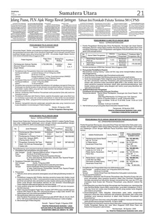 WASPADA
Kamis
6 Agustus 2009                                                                                         Sumatera Utara                                                                                                                                                 21
Jelang Puasa, PLN Ajak Warga Rawat Jaringan Tahun Ini Pemkab Paluta Terima 581 CPNS
     GUNUNG TUA (Waspada):         nyaumatmuslimakanterganggu          tim ke lokasi.                       sebesar 5 MW.                           GUNUNG TUA (Waspada):          Kepegawaian Daerah (BKD)              Ditanya mengenai tingkat          “Untuk jumlah pelamar yang
PLN Ranting Gunung Tua, Kab.       dimalamhariselamabulanpuasa              Selain itu, Abdul Kholik juga       Sehingga secara otomatis        Pemkab Padang Lawas Utara          Mara Lobi Siregar mengatakan       pendidikan, formasi pelamar      diterima, sudah kita pastikan
Padang Lawas Utara mengajak        nanti. Karenanya, selain upaya      mengharap pengertian seluruh         seluruh ranting akan turut serta    tahun ini akan menerima calon      itu kepada Waspada di Gunung       yang dibutuhkan, dan tanggal     581 orang. Namun mengenai
seluruh pelanggan yang ada di      yang kami lakukan di lapangan.      masyarakat penggan listrik, agar     mengalami imbas pengurangan         pegawai negeri sipil (CPNS)        Tua, Selasa,(4/8).                 pendaftaran, Kepala BKD be-      formasi yang dibutuhkan, kita
wilayahnyauntukbersama-sama        Diharap kepada warga untuk          maklum jika terjadi pemadaman        daya itu, yakni berupa pemada-      sebanyak 581 orang dan sesuai           Dijelaskannya, dari formasi   lum mau mengungkapkannya.        belum bisa mengungkapkan-
memelihara dan menjaga             turut memotong ranting pohon        bergilir.Halinidisebabkanadanya      man bergilir. Meski demikian, pi-   jatah formasi yang diteriam dari   581 itu, sebanyak 547 diperun-        Menurutnya, akan dilak-       nya.
jaringan dari gangguan pohon.      yang dianggap mengancam jari-       sistempemeliharaanpembangkit         haknya tetap memberlakukan          Badan Kepegawaian Nasional         tukkan bagi pelamar umum dan       sanakan dalam waktu dekat, dan       Karena masih menunggu
     Itu diungkapkan Kepala Ran-   ngan listrik,” ajaknya.             listrik (ST. 20 = 120 MW).           dispensasi bagi daerah yang me-     (BKN).                             sisanya yang 34 lagi utuk peng-    masih menunggu jadwal resmi      jadwal resmi dari Menpan, dan
tingPLNGunungTua,AbdulKho-             Diimbaunyalagi,jikanantinya          Kondisi itu menyebabkan         mangmembutuhkandayapenuh.               Bupati Paluta Bachrum Ha-      angkatan Sekretaris Desa           dari Menpan serta penetapan      penetapan Bupati Paluta,”
lik, guna mengantisipasi gang-     warga tidak berani untuk memo-      suplai daya di siang hari (LWBP)         Dia juga mengumumkan            rahap melalui Kepala Badan         (Sekdes) desa menjadi CPNS.        dari bupati.                     ujarnya. (csp)
guanjaringanlistrikselamaRama-     tongrantingyangsudahmenyen-         berkurang 90 megawatt (MW).          kepada seluruh pelanggan, telah
dhan nanti dan seterusnya.         tuh kabel jarigan. Diharap segera   Dalam hal ini PLN Cabang P Si- .     dibuka 12 link baru untuk pem-
     “Kalau mati lampu, pasti      menghubungi PLN Ranting Gu-         dimpuan mendapat pengura-            bayaranrekeninglistrikdisembilan
kekhusukan ibadah kita, khusus-    nungTua, agar segera diturunkan     ngan beban pada siang harinya        kecamatan se Kab. Paluta. (csp)
 