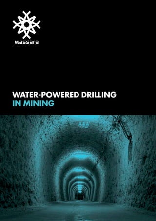 1
water-powered drilling
in mining
 