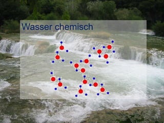 Wasser chemisch
 