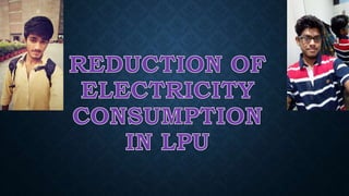 Wastage of Eectricity and How to Reduce It-LPU