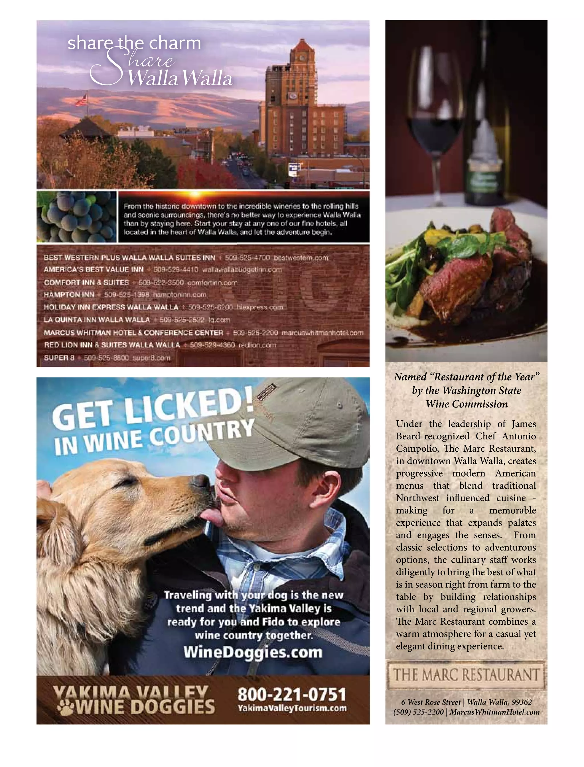 14TWW003 “Walla Walla Hotel & Motel Commission” ad
2014 Washington State Visitors Guide, Insertion Order #51051
4-color, 1/3 pg 4.5625” x 4.75”
DVA Advertising and Public Relations
dan@dvaadv.com 541-389-2411
share the charmshare the charm
 