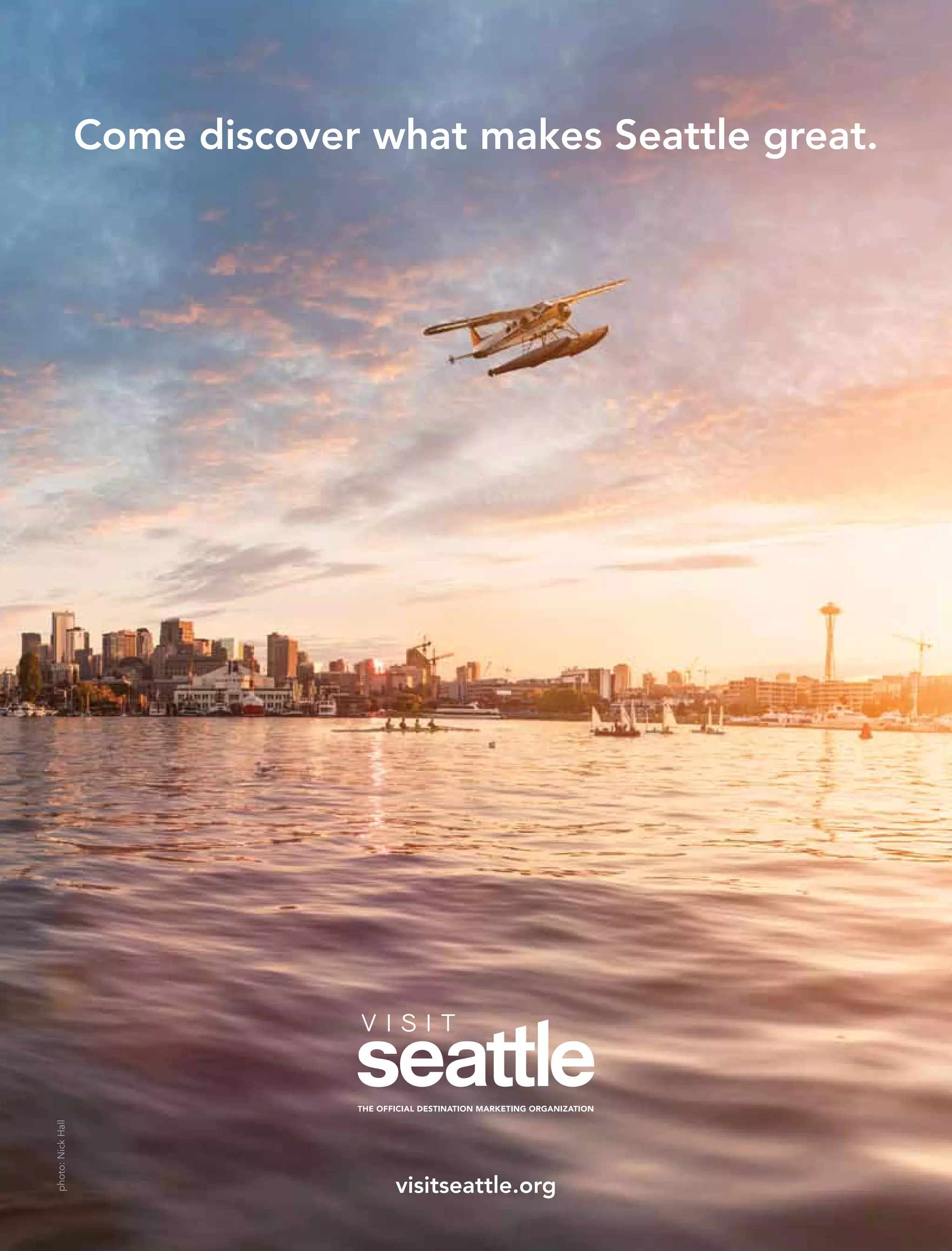 visitseattle.org
photo:NickHall
Come discover what makes Seattle great.
 