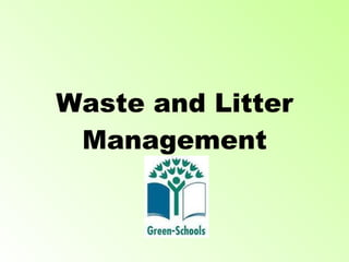 Waste and Litter Management 