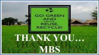 THANK YOU…
MBS
 