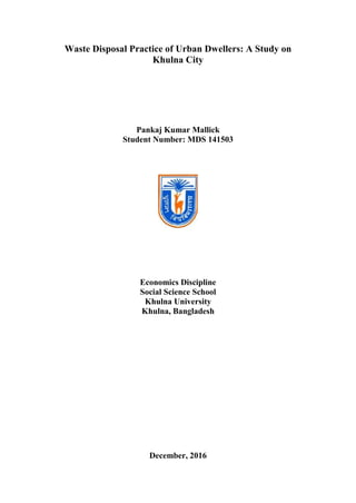 Waste disposal practice of urban dwellers: A Study on Khulna City | PDF