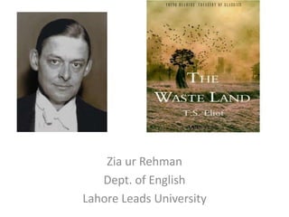 Zia ur Rehman
Dept. of English
Lahore Leads University
 
