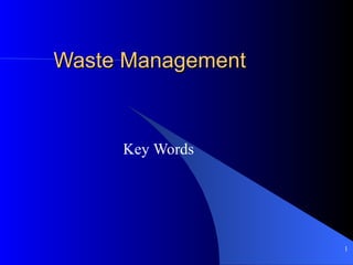 Waste  Management Key  Words 
