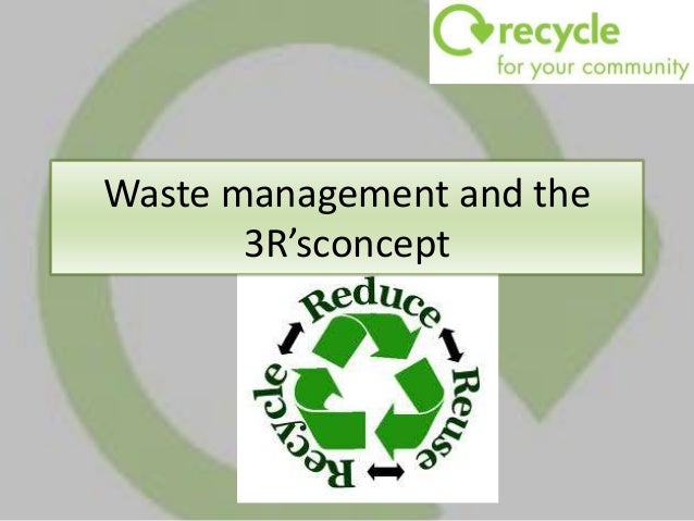 3 R’S In Waste Management | The Three R’s of Waste Management – WSTTC