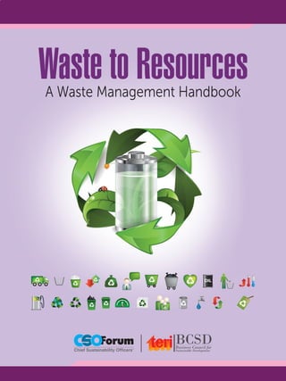 A Waste Management Handbook
Waste to Resources
 