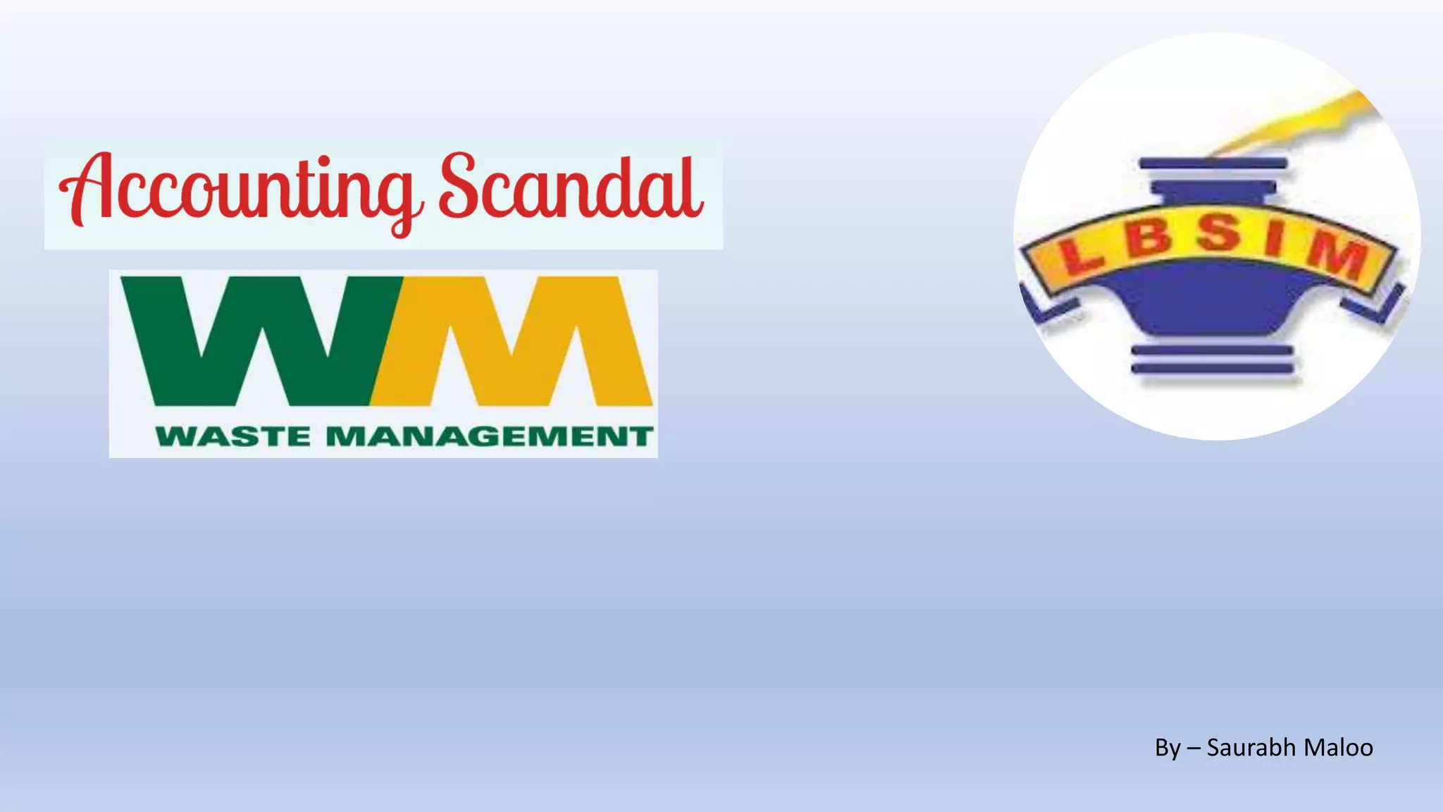 Accounting Scandal Waste management Inc PPT