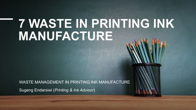 Waste of Printing Ink | PPT