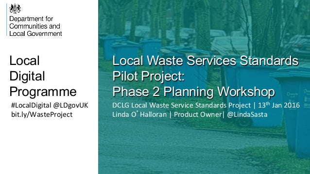 Local Waste Service Standards Pilot Project: Phase 2 Planning Worksho…