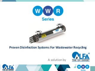 Proven Disinfection Systems For Wastewater Recycling
A solution by
 