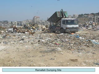 Ramallah Dumping Site
 