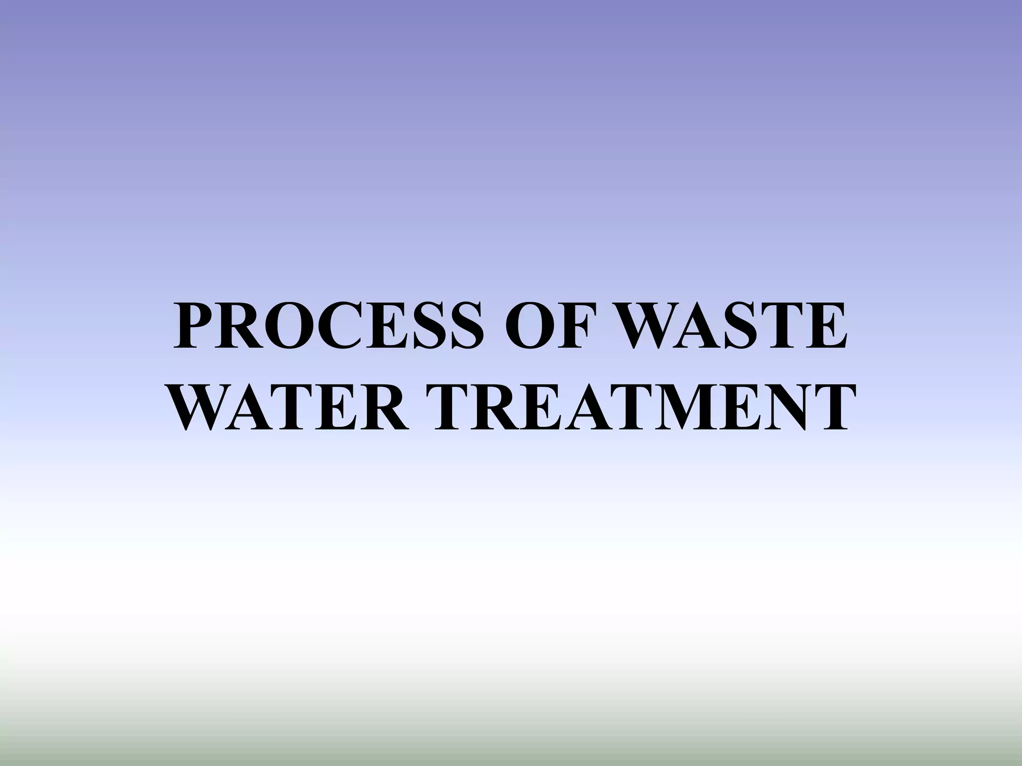 WASTE WATER AND ITS TREATMENT IN TEXTILE INDUSTRY | PPTX