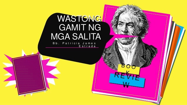 Wastong gamit ng mga salita 1 2 wastong gamit ng mga salita 1 1 638