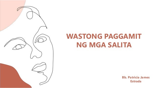 Wastong paggamit ng mga salita 2 2 wastong paggamit ng mga salita 2 1 638
