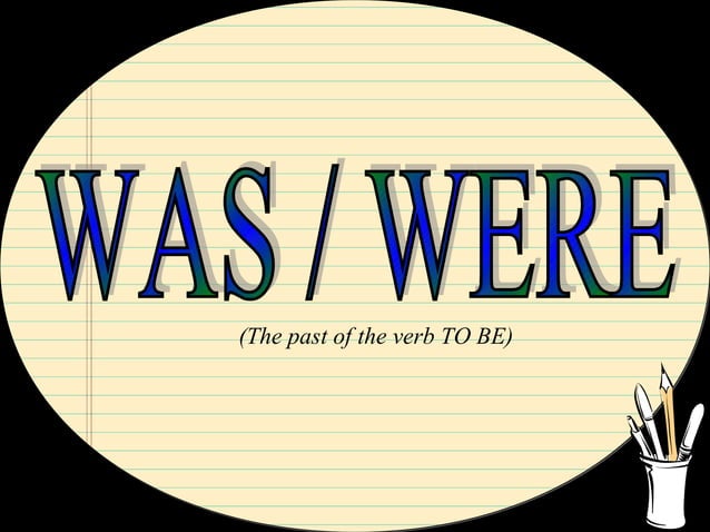 Was Were A1 PPT was-were-a1-ppt