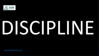 DISCIPLINE
www.issbguideline.com
 