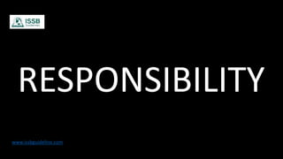 www.issbguideline.com
RESPONSIBILITY
 