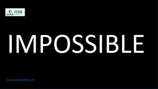 IMPOSSIBLE
www.issbguideline.com
 