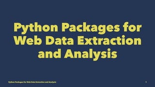Python Packages for Web Data Extraction and Analysis | PPT